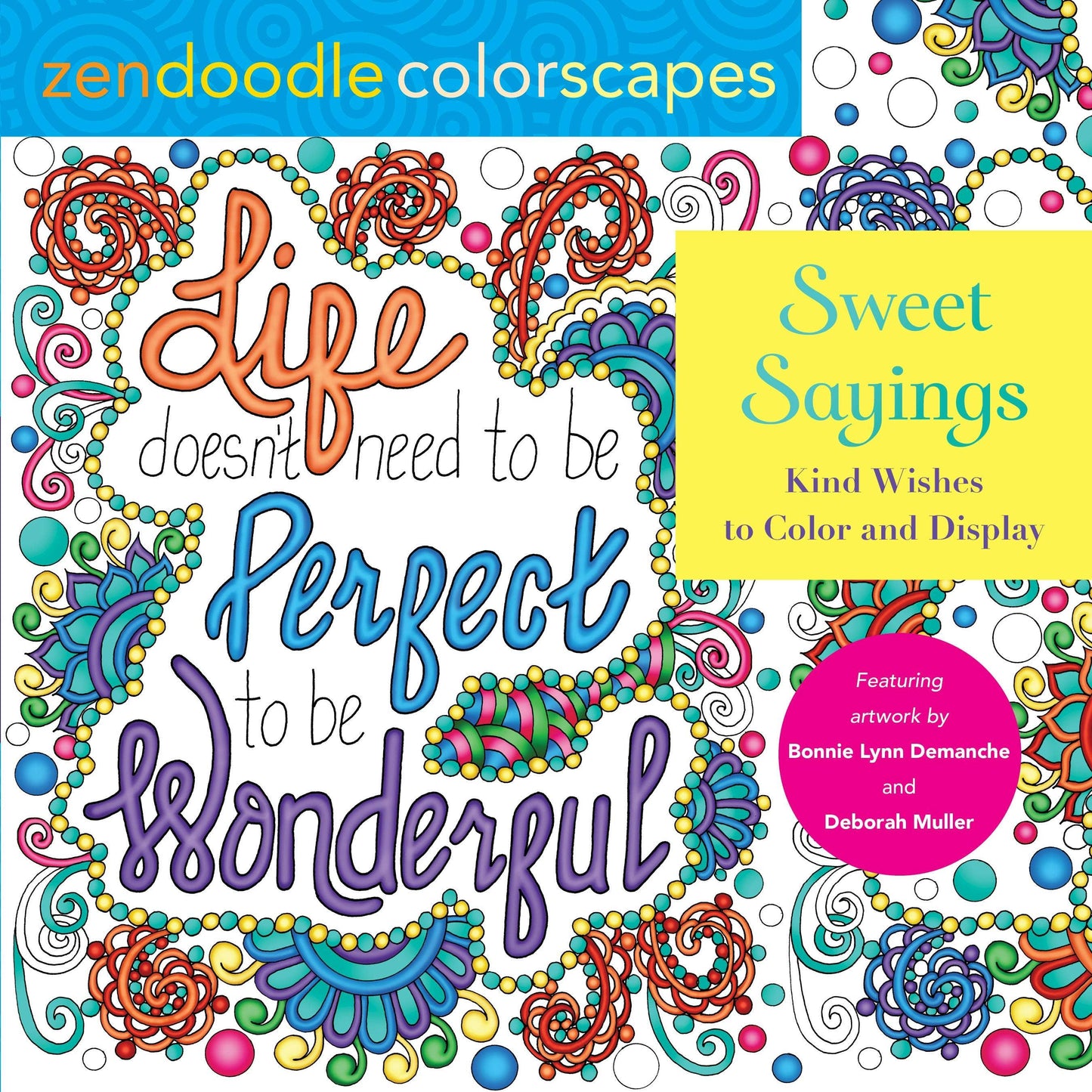 Macmillan Publishers - Zendoodle Colorscapes: Kind Wishes To Color And Display