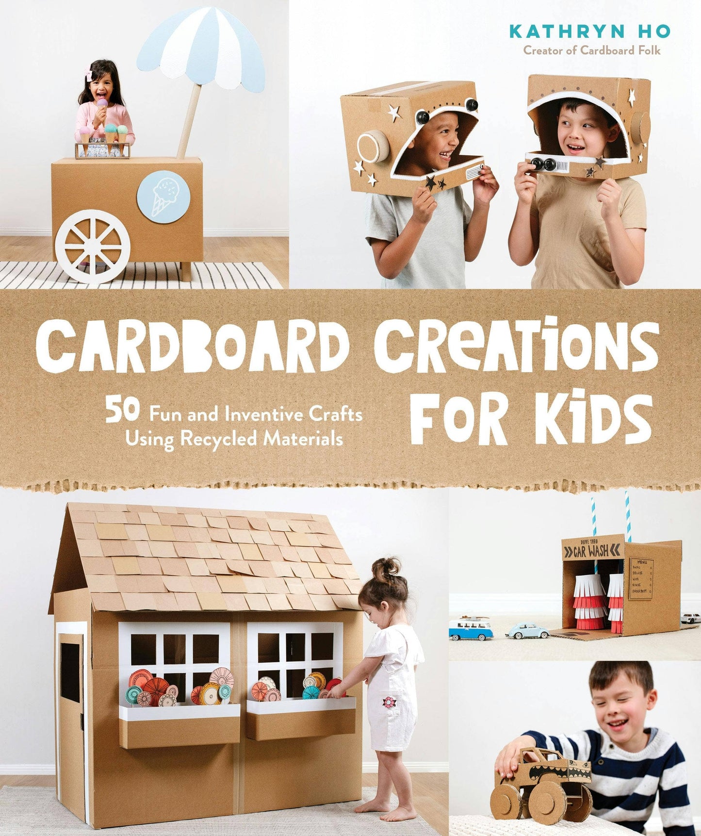 Macmillan Publishers - Cardboard Creations: 50 Kids' Crafts With Recycled Materials