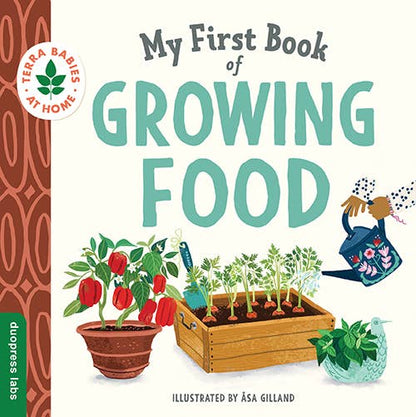 Sourcebooks - My First Book of Growing Food