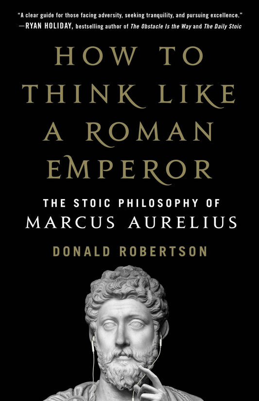 Macmillan Publishers - Stoic Philosophy Of Marcus Aurelius: Think Like An Emperor
