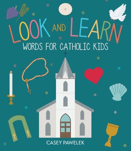 Paraclete Press - Look and Learn
Words for Catholic Kids