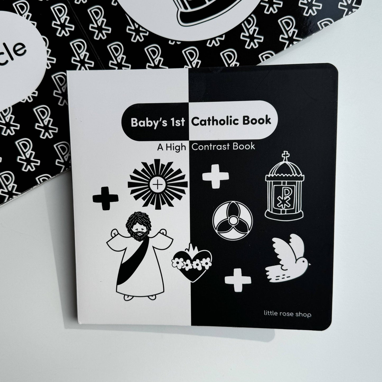 The Little Rose Shop - Baby's 1st Catholic Book: A High Contrast Board Book