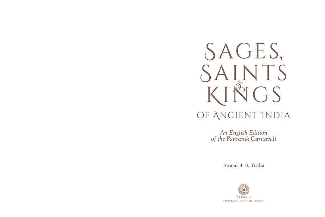 Sages, Saints & Kings of Ancient India [hardcover]